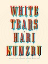 Cover image for White Tears